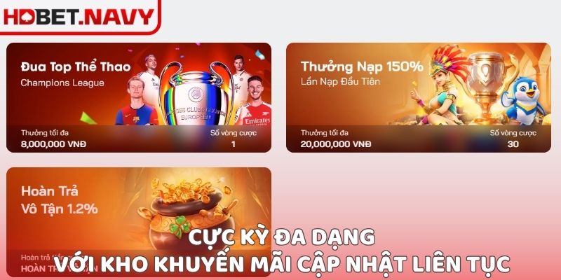 Cực kỳ đa dạng với kho khuyến mãi cập nhật liên tục