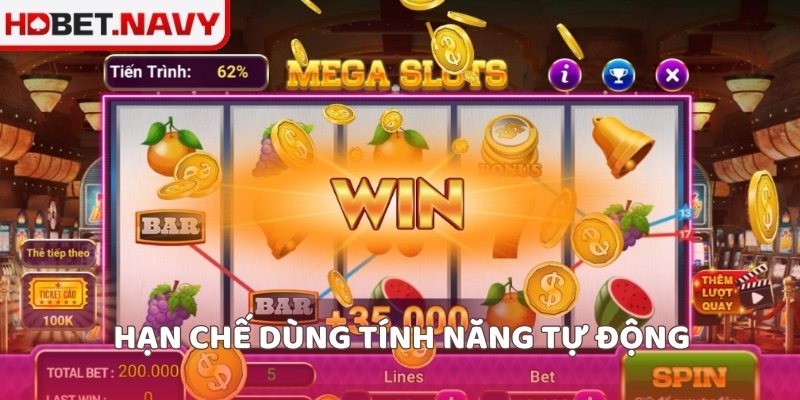 Hạn chế dùng tính năng tự động