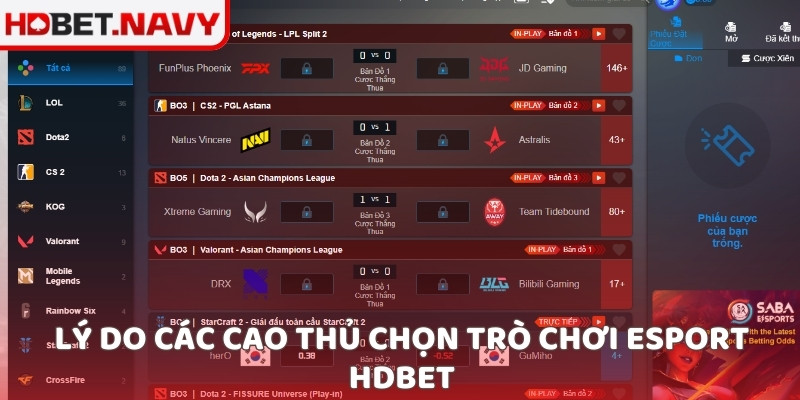 Lý do các cao thủ chọn trò chơi esport HDBET