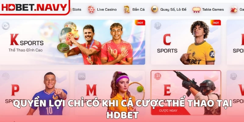 Quyền lợi chỉ có khi cá cược thể thao tại HDBET