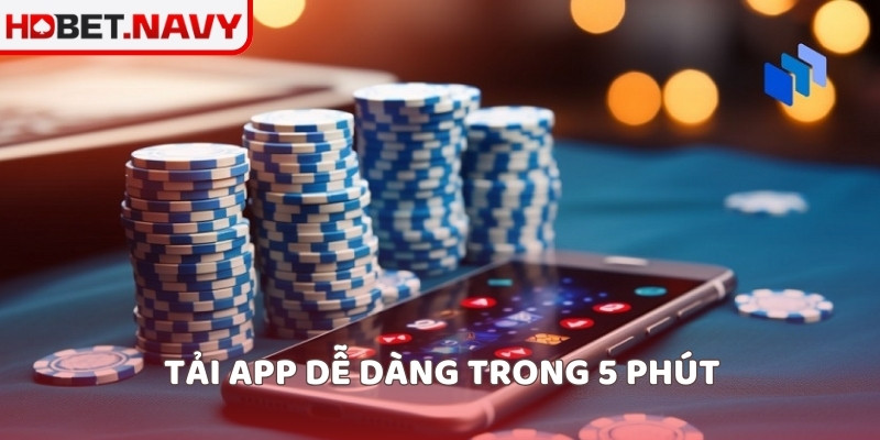 Tải app dễ dàng trong 5 phút
