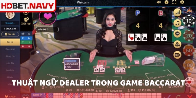 Thuật ngữ Dealer trong game Baccarat