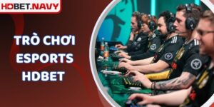 Trò Chơi esports HDBET - Bí Quyết Quét Sạch Các Giải Đấu